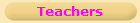 Teachers